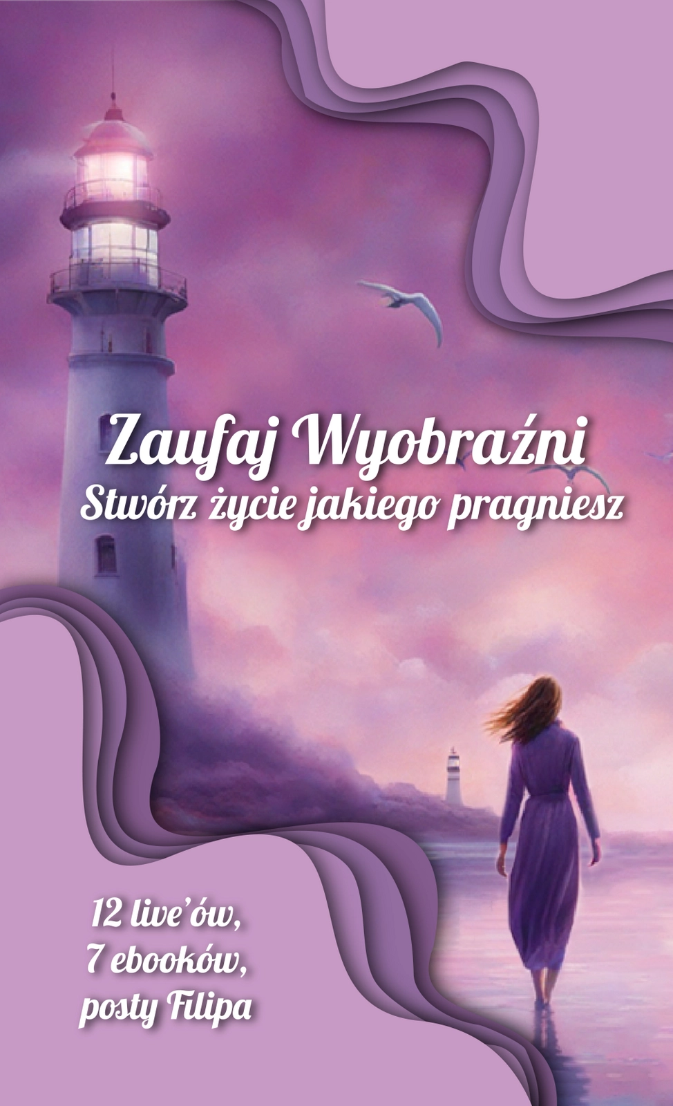 Szkolenie „Zaufaj Wyobraźni – Stwórz życie jakiego pragniesz”