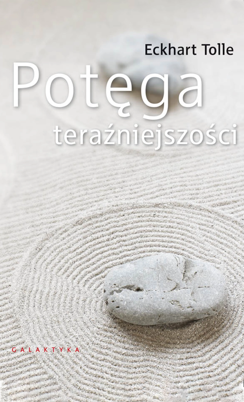 Potęga teraźniejszości – Eckhart Tolle