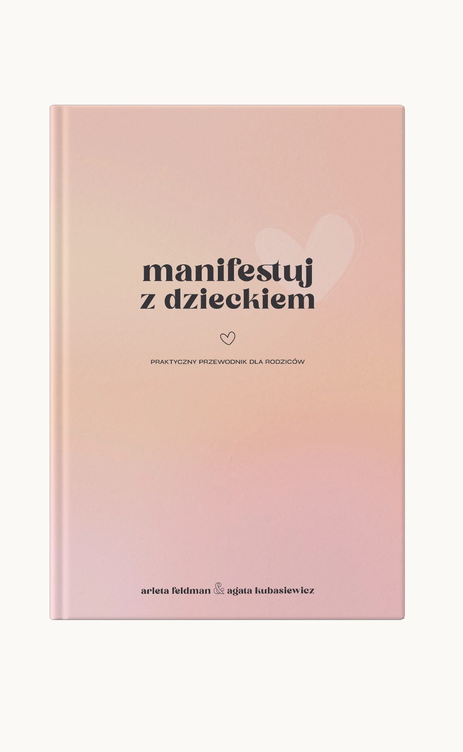 Manifestuj z dzieckiem – Arleta Feldman i Agata Kubasiewicz